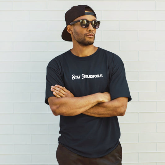 STAY DELUSIONAL| Unisex Graphic T-Shirt